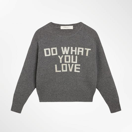 Do What You Love Sweater - T.M/L